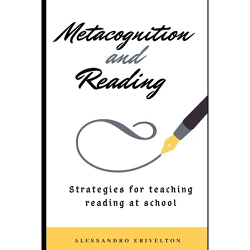 Metacognition and Reading: Strategies for Teaching Reading at School - Paperback