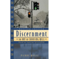 Discernment: The Art of Choosing Well - Paperback