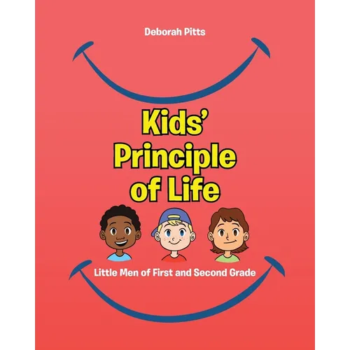 Kids' Principle of Life: Little Men of First and Second Grade - Paperback