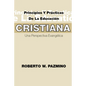 Principios Y Practicas de la Educacion Cristiana: Una Perspectiva Evangélica - Paperback