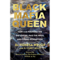 Black Mafia Queen: The Woman Behind the Bmf Empire - Hardcover