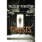 Tales of Kentucky Ghosts - Paperback