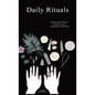 Daily Rituals: Positive Affirmations to Attract Love, Happiness and Peace - Hardcover
