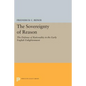 The Sovereignty of Reason: The Defense of Rationality in the Early English Enlightenment - Paperback