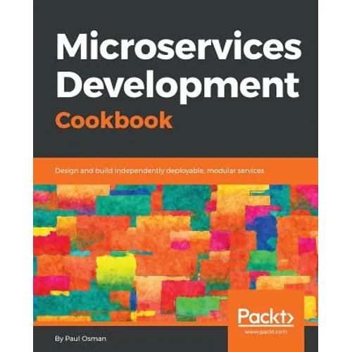 Microservices Development Cookbook - Paperback