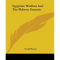 Egyptian Wisdom And The Hebrew Genesis - Paperback