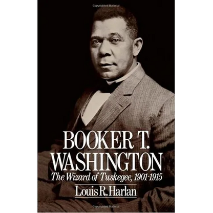 Booker T. Washington: The Wizard of Tuskegee 1901-1915 - Paperback