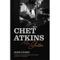 Chet Atkins: Mr. Guitar - Hardcover