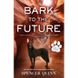 Bark to the Future: A Chet & Bernie Mystery - Paperback