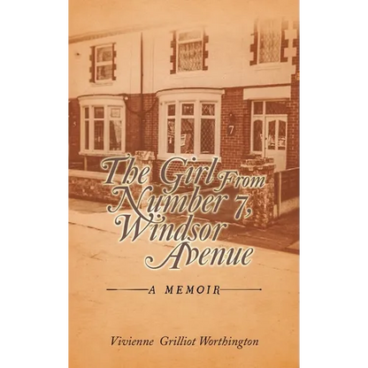 The Girl From Number 7, Windsor Avenue: A memoir - Hardcover