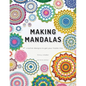 Making Mandalas US Terms Edition: 27 Crochet Designs to Get Your Hooks Into - Paperback