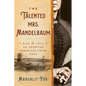 The Talented Mrs. Mandelbaum: The Rise and Fall of an American Organized-Crime Boss - Paperback