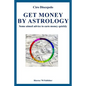 Get Money by Astrology: Some aimed advice to earn money quickly - Paperback