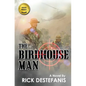 The Birdhouse Man: A Vietnam War Veteran's Story - Paperback