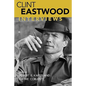 Clint Eastwood: Interviews - Paperback