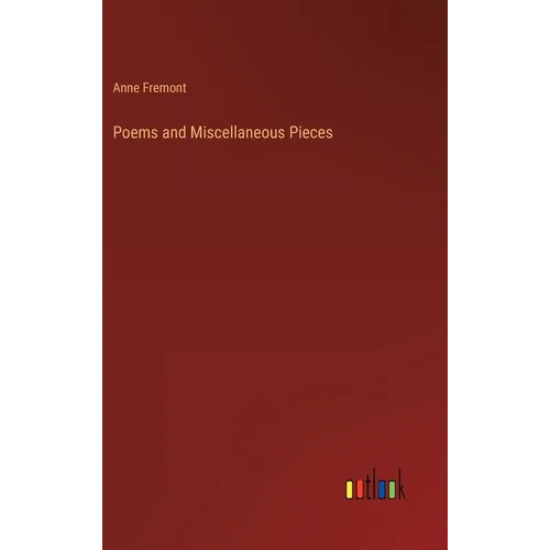 Poems and Miscellaneous Pieces - Hardcover