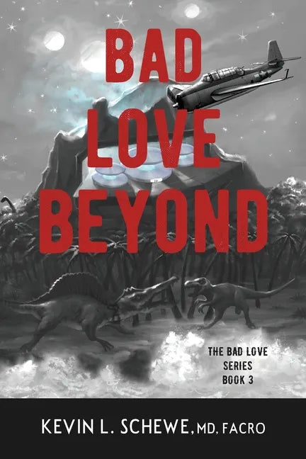 Bad Love Beyond: The Bad Love Series Book 3 - Paperback
