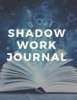 Shadow Work Journal and Workbook - Paperback