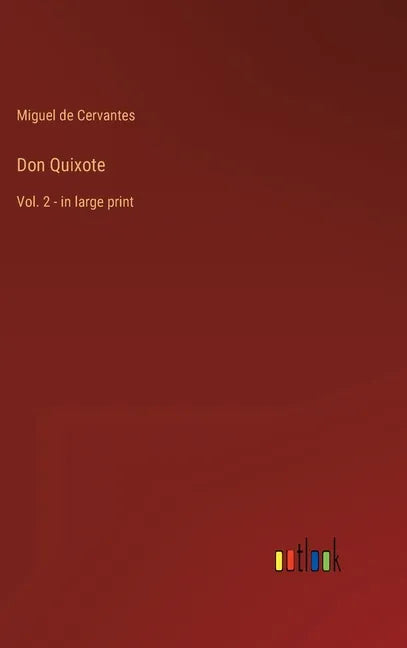 Don Quixote: Vol. 2 - in large print - Hardcover