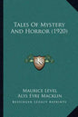 Tales Of Mystery And Horror (1920) - Paperback
