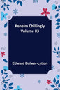 Kenelm Chillingly - Volume 03 - Paperback