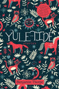 Yule-Tide Stories: A Collection of Scandinavian and North German Popular Tales and Traditions, From the Swedish, Danish, and German - Paperback