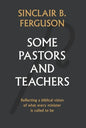 Some Pastors and Teachers - Hardcover