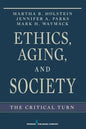 Ethics, Aging, and Society: The Critical Turn - Paperback