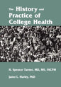 The History and Practice of College Health - Paperback