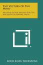 The Vectors Of The Mind: Multiple Factor Analysis For The Isolation Of Primary Traits - Paperback