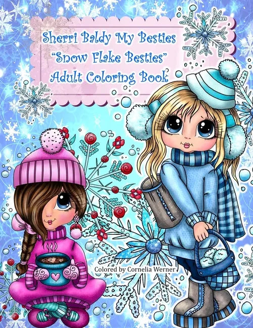 Sherri Baldy My Besties Snow flake Besties Adult Coloring Book - Paperback