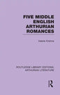 Five Middle English Arthurian Romances - Paperback