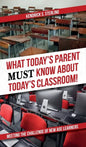 What Today's Parent MUST Know About Today's Classroom!: Meeting the Challenge of New Age Learners - Hardcover