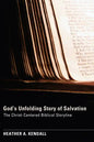 God's Unfolding Story of Salvation: The Christ-Centered Biblical Storyline - Hardcover