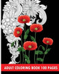 Adult Coloring Book 100 Pages: Flower Coloring Books - Paperback