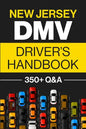 New Jersey DMV Driver's Handbook: Practice for the New Jersey Permit Test with 350+ Driving Questions and Answers - Paperback