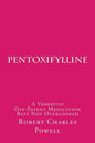 Pentoxifylline: A Versatile Off-Patent Medication Best Not Overlooked - Paperback