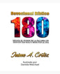 Devocional Bíblico 180: Desata el poder de la Palabra de Dios en tan solo 3 minutos al día - Paperback