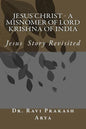 Jesus Christ - A Misnomer of Lord Krishna of India - Paperback