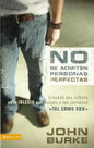 No Se Admiten Personas Perfectas: Creating a Come-As-You-Are Culture in the Church - Paperback