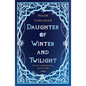 Daughter of Winter and Twilight: In Every Myth There Is a Seed of Truth - Paperback