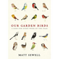 Our Garden Birds - Hardcover
