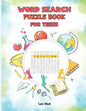 Word Search Puzzle Book for Teens: Brain Teasers for Adventures young adult Hidden word search for Teens - Paperback