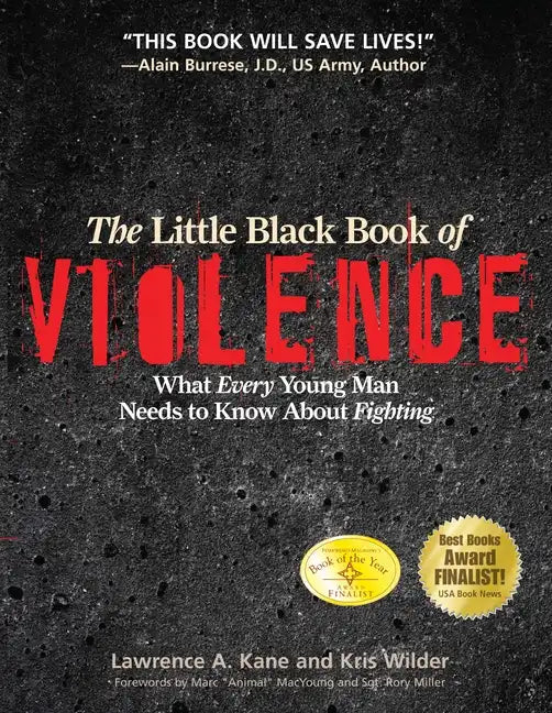 The Little Black Book Violence: What Every Young Man Needs to Know About Fighting - Paperback
