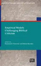 Empirical Models Challenging Biblical Criticism - Hardcover