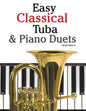 Easy Classical Tuba & Piano Duets: Featuring Music of Bach, Grieg, Wagner, Vivaldi and Other Composers - Paperback