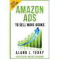 Amazon Ads to Sell More Books: 2022 Edition - Paperback