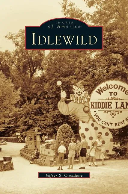 Idlewild - Hardcover