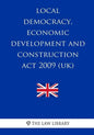 Local Democracy, Economic Development and Construction Act 2009 (UK) - Paperback