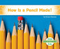 How Is a Pencil Made? - Library Binding